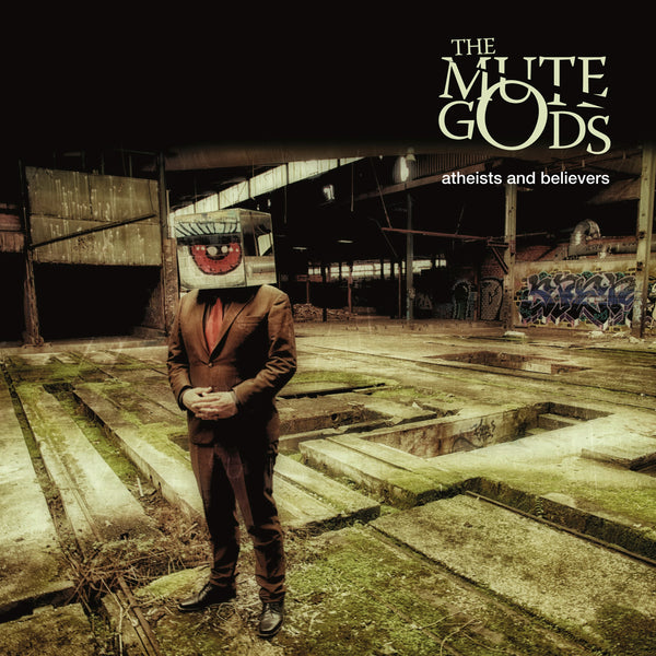 The Mute Gods - Atheists And Believers CD