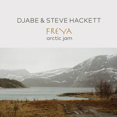 Djabe and Steve Hackett: Freya - Arctic Jam - CD/Blu Ray (SIGNED)