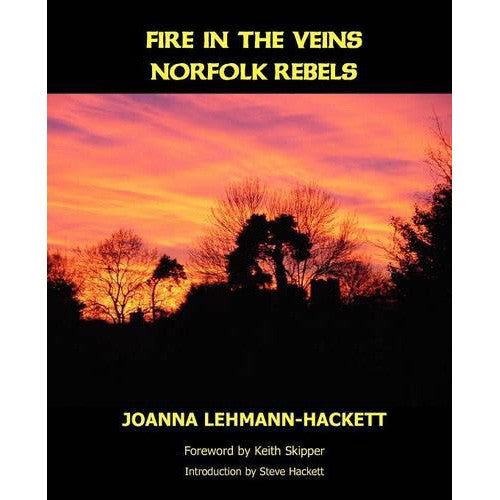 Joanna Lehmann-Hackett - Fire In The Veins : Norfolk Rebels Book